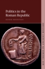 Politics in the Roman Republic - eBook