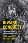 Inward Conquest : The Political Origins of Modern Public Services - eBook