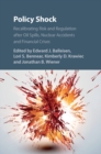 Policy Shock : Recalibrating Risk and Regulation after Oil Spills, Nuclear Accidents and Financial Crises - eBook