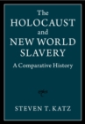 Holocaust and New World Slavery : A Comparative History - eBook