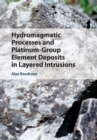 Hydromagmatic Processes and Platinum-Group Element Deposits in Layered Intrusions - eBook