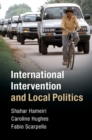 International Intervention and Local Politics - eBook