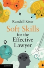 Soft Skills for the Effective Lawyer - eBook