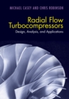 Radial Flow Turbocompressors : Design, Analysis, and Applications - eBook