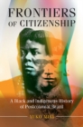 Frontiers of Citizenship : A Black and Indigenous History of Postcolonial Brazil - eBook