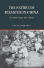 Nature of Disaster in China : The 1931 Yangzi River Flood - eBook