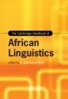 Cambridge Handbook of African Linguistics - eBook