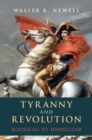 Tyranny and Revolution : Rousseau to Heidegger - eBook