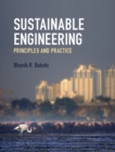 Sustainable Engineering : Principles and Practice - eBook