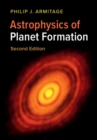 Astrophysics of Planet Formation - eBook