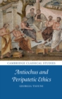 Antiochus and Peripatetic Ethics - eBook