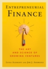 Entrepreneurial Finance : The Art and Science of Growing Ventures - eBook
