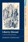 Liberty Abroad : J. S. Mill on International Relations - Book
