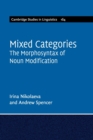 Mixed Categories : The Morphosyntax of Noun Modification - Book