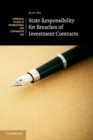 State Responsibility for Breaches of Investment Contracts - Book