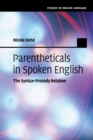 Parentheticals in Spoken English : The Syntax-Prosody Relation - Book
