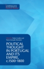 Political Thought in Portugal and its Empire, c.1500-1800: Volume 1 - Book