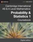 Cambridge International AS & A Level Mathematics: Probability & Statistics 1 Coursebook Digital Edition - eBook