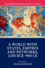 The Cambridge World History: Volume 4, A World with States, Empires and Networks 1200 BCE-900 CE - Book