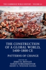 The Cambridge World History: Volume 6, The Construction of a Global World, 1400-1800 CE, Part 2, Patterns of Change - Book