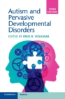 Autism and Pervasive Developmental Disorders - Book