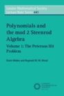 Polynomials and the mod 2 Steenrod Algebra: Volume 1, The Peterson Hit Problem - Book