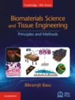 Biomaterials Science and Tissue Engineering : Principles and Methods - Book