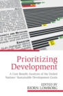 Prioritizing Development : A Cost Benefit Analysis of the United Nations' Sustainable Development Goals - Book