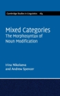 Mixed Categories : The Morphosyntax of Noun Modification - Book
