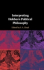 Interpreting Hobbes's Political Philosophy - Book