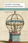 Scientific Cosmology and International Orders - Book