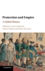 Protection and Empire : A Global History - Book