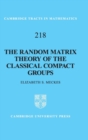 The Random Matrix Theory of the Classical Compact Groups - Book