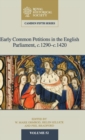 Early Common Petitions in the English Parliament, c.1290-c.1420 - Book