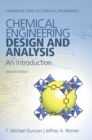 Chemical Engineering Design and Analysis : An Introduction - Book