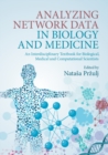 Analyzing Network Data in Biology and Medicine : An Interdisciplinary Textbook for Biological, Medical and Computational Scientists - Book