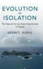 Evolution in Isolation : The Search for an Island Syndrome in Plants - Book