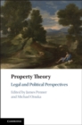 Property Theory : Legal and Political Perspectives - Book