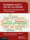 Rethinking Society for the 21st Century: Volume 2, Political Regulation, Governance, and Societal Transformations : Report of the International Panel on Social Progress - Book