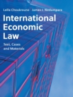 International Economic Law : Text, Cases and Materials - Book