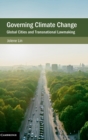Governing Climate Change : Global Cities and Transnational Lawmaking - Book