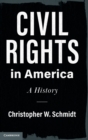 Civil Rights in America : A History - Book