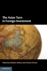 The Asian Turn in Foreign Investment - Book