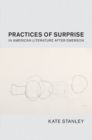Practices of Surprise in American Literature After Emerson - Book