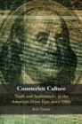 Counterfeit Culture : Truth and Authenticity in the American Prose Epic since 1960 - Book