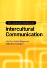 The Cambridge Handbook of Intercultural Communication - Book