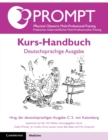 PROMPT Kurs-Handbuch : Deutschsprachige Ausgabe - Book