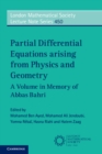 Partial Differential Equations Arising from Physics and Geometry : A Volume in Memory of Abbas Bahri - Book