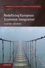 Redefining European Economic Integration - Book