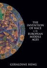 The Invention of Race in the European Middle Ages - Book